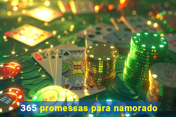 365 promessas para namorado